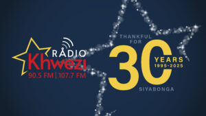 Thankful for 30 Years, Siyabonga!